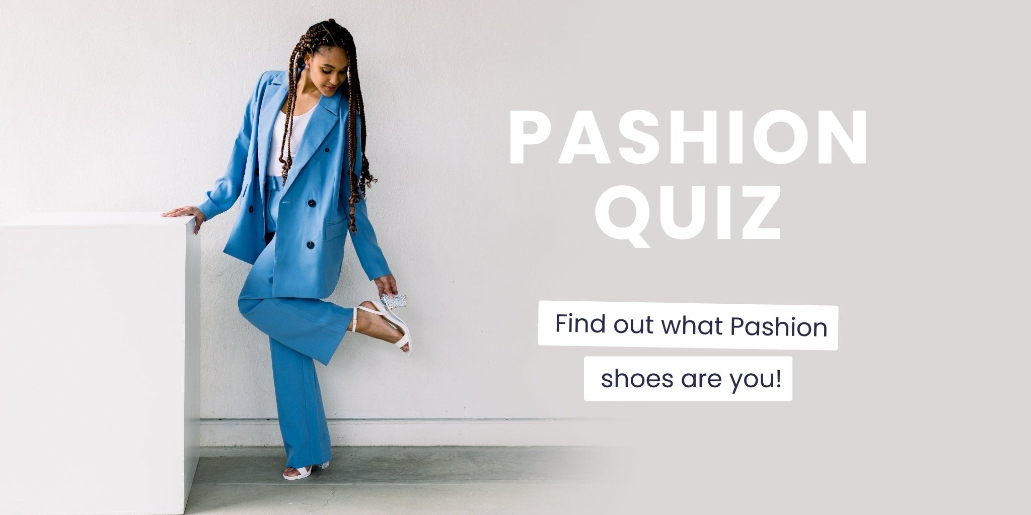 Quiz: What Pashion Shoe Are You?